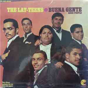 The Lat-Teens - Buena Gente