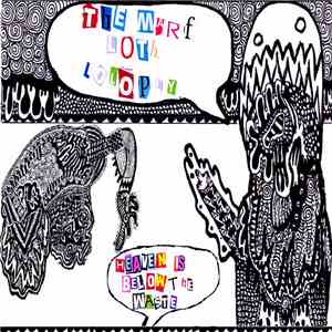 The Marf Loth Loloply - Heaven Is Below The Waste