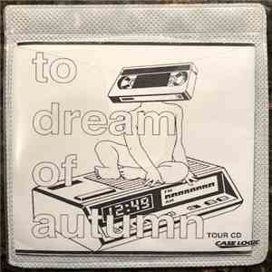 To Dream Of Autumn - Tour CD