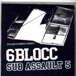 6Blocc - Sub Assault 5