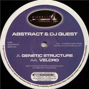 Abstract & DJ Quest - Genetic Structure / Velcro