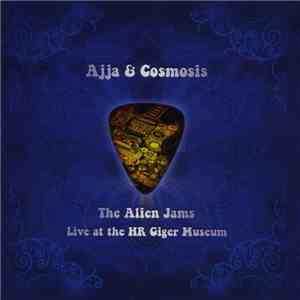 Ajja & Cosmosis - The Alien Jams - Live At The HR Giger Museum