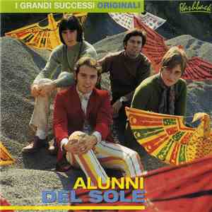 Alunni Del Sole - I Grandi Successi Originali