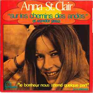Anna St. Clair - Sur Les Chemins Des Andes (El Condor Pasa)