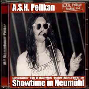 A.S.H. Pelikan - „Showtime in Neumühl“