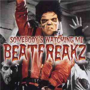 Beatfreakz - Somebody's Watching Me