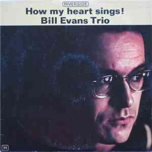 Bill Evans Trio - How My Heart Sings