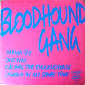 Bloodhound Gang - Use Your Fingers