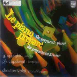 Christian Ivaldi - G. Aperghis / Ph. Capdenat - Le Piano Préparé