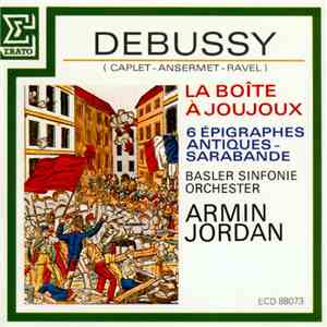Claude Debussy / Basler Sinfonie Orchester / Armin Jordan - Six Épigraphe ...