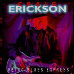 Craig Erickson - Retro Blues Express