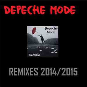 Depeche Mode - Remixes 2014/2015