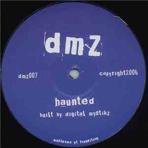 Digital Mystikz - Haunted / Anti War Dub