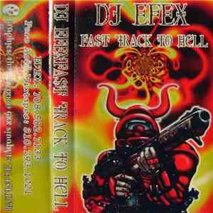 DJ Efex - Fast Track To Hell