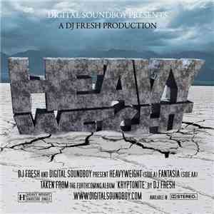 DJ Fresh - Heavyweight / Fantasia