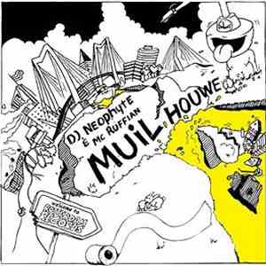 DJ Neophyte & MC Ruffian - Muil Houwe