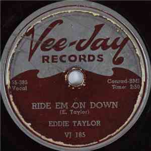 Eddie Taylor  - Ride Em On Down / Bigtown Playboy