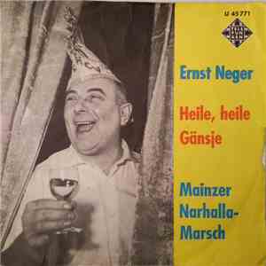 Ernst Neger - Heile, Heile Gänsje / Mainzer Narhalla-Marsch