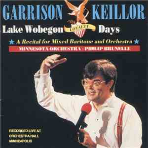 Garrison Keillor, Philip Brunelle, Minnesota Orchestra - Lake Wobegon Loyalty Days (A Recital For Mixed Baritone And Orchestra)