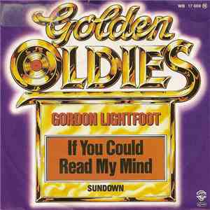 Gordon Lightfoot - If You Could Read My Mind / Sundown