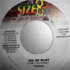 Hawkeye  - Oil Of Olay