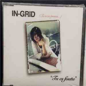 In-Grid - Tu Es Foutu