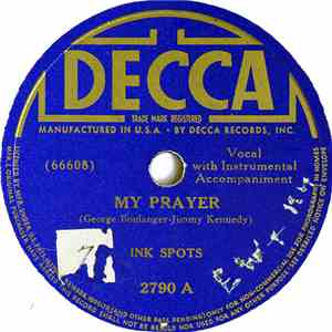 Ink Spots - My Prayer / Give Her My Love