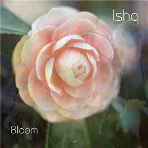 Ishq - Bloom