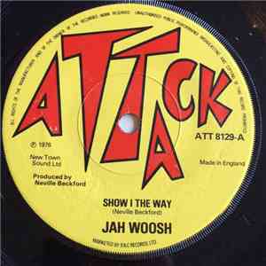 Jah Woosh - Show I The Way