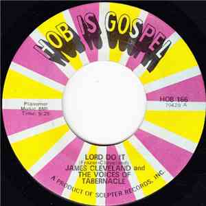 James Cleveland And The Voices Of Tabernacle - Lord Do It / Meetin' Tonight