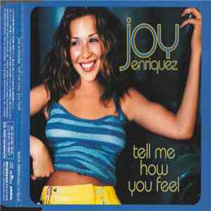 Joy Enriquez - Tell Me How You Feel