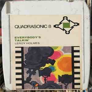 Leroy Holmes - Everybody's Talkin'