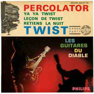 Les Guitares Du Diable - Percolator - Twist