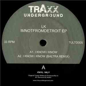 LK  - Imnotfromdetroit EP