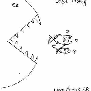 Lo$e Money - Love Sucks E.P.