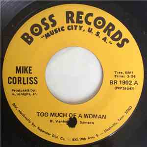 Mike Corliss - Too Much Of A Woman / You Said It All Before