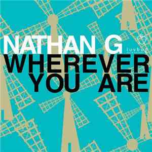 Nathan G - Wherever You Are