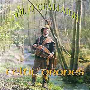 Pôl O'Ceallaigh - Celtic Drones