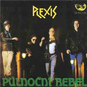 Plexis - Půlnoční Rebel