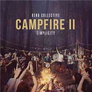 Rend Collective - Campfire II