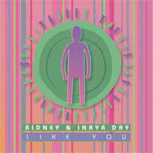 Ridney & Inaya Day - Like You