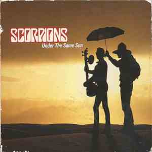 Scorpions - Under The Same Sun