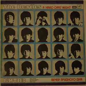 The Beatles - A Hard Day's Night = Вечер Трудного Дня
