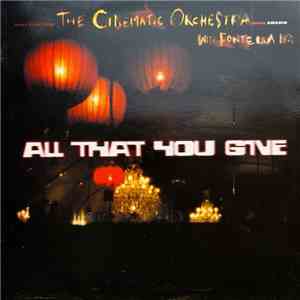 The Cinematic Orchestra - All That You Give