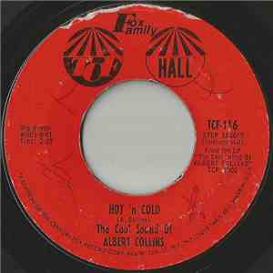 The Cool Sound Of Albert Collins - Hot 'n Cold / Dyin' Flu