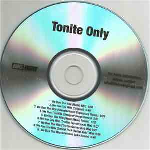 Tonite Only - We Run The Nite