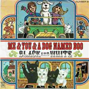 Unknown Artist - Me & You & A Dog Named Boo / Black And White