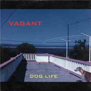 Vagant  - Dog Life