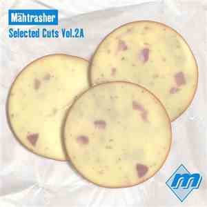 Various - Mähtrasher Selected Cuts Vol. 2A
