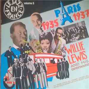 Willie Lewis & His Entertainers - Paris 1935-1937